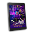 Tall, Dark and Troll, Mystic Brews #2 ebook Online