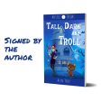 Signed Copy Tall Dark and Troll MB#2 PAPERBACK Online Hot Sale